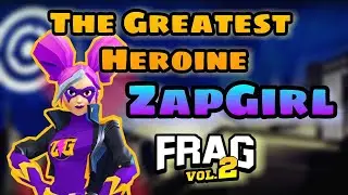NEW FRAGGER ZAP GIRL - GAMEPLAY & REVIEW - ¿Best Camp/Greatest Heroine - FRAG 1.7.9 UPDATE
