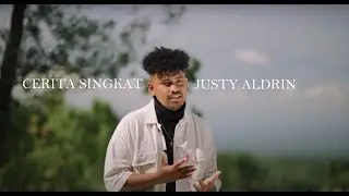 Cerita Singkat - Justy Aldrin (lirik video justy aldrin 2022)