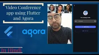 Build Video Conference App using Flutter and Agora [part -1 : Introduction]
