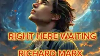 Right here waiting / Richard Marx / Lyrics