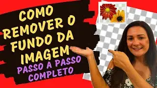 Como remover fundo da imagem GRÁTIS, sem PHOTOSHOP
