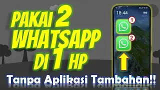 Cara Pakai 2 WA di 1 Hp Tanpa Aplikasi Tambahan || Tutorial HP
