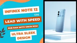 Infinix Note 12 G96: The Ultimate Unboxing Experience