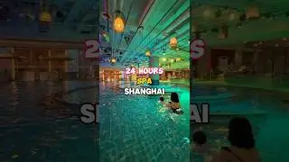 INSANE 24 HOURS SPA in Shanghai♨️ 