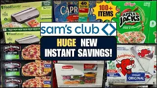 SAM'S CLUB ~ HUGE NEW IN-STORE INSTANT SAVINGS!  ENDS SEPTEMBER 22, 2024!