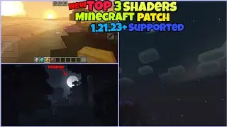 Top 3 New Shaders For Mc Patch ‼️|| 1.21.23  Supported Shaders 🔥🔥