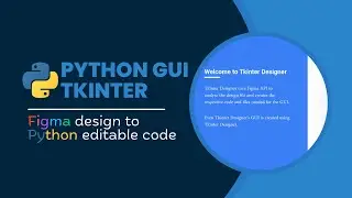 How to convert Figma design to Python code| Tkinter designer| Figma to Python | GUI in Python