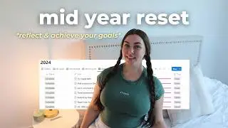 MID YEAR RESET ✨ mid year goals planning *ultimate guide*, reflection, get back on track