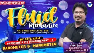 Barometer & Manometer | Pressure and Its Measurement - 7 | Fluid Mechanics | #NEGIsir #AIR1 #NEGI10