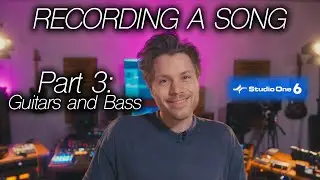 Guitar & Bass with Studio One | Recording of a Song [Part 3] | Production Series by Toly Kalouc