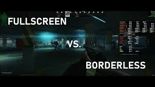 Escape From Tarkov v0.13 - Borderless Vs  Fullscreen Test - RX 6700 XT + R5 5600x 3440x1440