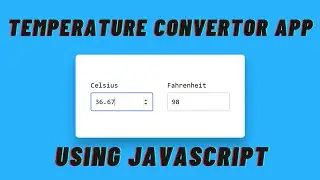 Temperature Convertor App Using JavaScript in 8mins |Mini Project For Beginners| |Sandj tech|
