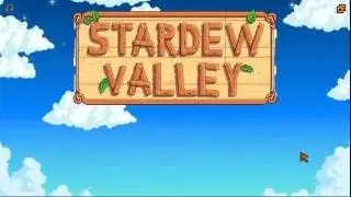 Mac is Late to Hop on the Stardew Valley Hype [Part 1]