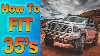 35s ON A TUNDRA Complete Guide to Fit 35 Inch Tires w/ Least Amount of Mods