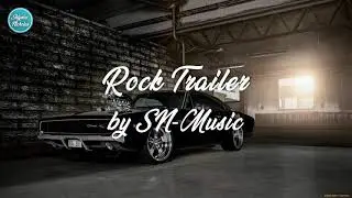 SN-Music - Rock Trailer (AudioJungle Royalty-free Music)