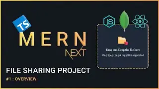 #1: MERN Stack File Sharing App | TypeScript | Next JS | React | Mongo | Express