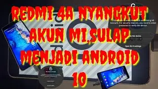 CARA ATASI REDMI 4A NYANGKUT AKUN MI,SUPER BANDEL.