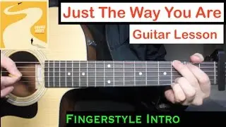 Bruno Mars - Just The Way You Are | Guitar Lesson Fingerstyle Intro (Tutorial) Chords