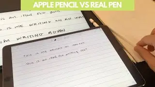 Writing with Apple Pencil vs. Real Pen (2020)