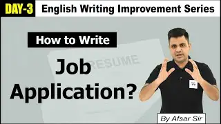 Day-3, How to Write Job Application I Job Application Format for 10th - 12 / Afsar Sir