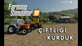 Farming Simulator 19 | Bölüm 1 | Çiftliği Kurduk