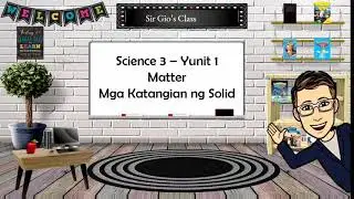 Mga Katangian ng Solid |Grade 3 MELC Based