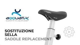 Aqquatix - Cambio sella Aquabike