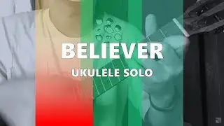 Believer(Imagine Dragons) ukulele instrumental