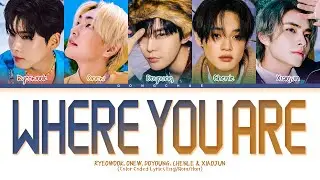 SMTOWN RYEOWOOK, ONEW, DOYOUNG, CHENLE, XIAOJUN Where You Are (넌 어디에) Lyrics (Color Coded Lyrics)
