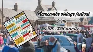 MORECAMBE VINTAGE FESTIVAL - HAPPY MOUNT PARK w/ItzCharlie