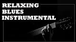 Relaxing Blues Music After A Hard Day Of Work. Instrumental Blues
