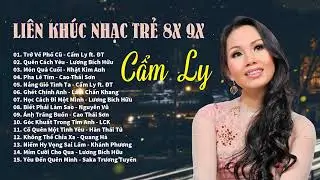 Cẩm Ly, Lương Bích Hữu, Nhật Kim Anh / Những Ca Khúc Nhạc Trẻ 8x 9x Hay Nhất