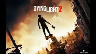 Умирающий Свет 2 - Продолжаем!