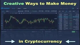 Creative Ways to Make Money in Cryptocurrency - Nominex Review