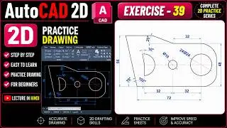 AutoCAD 2D Exercise 39 | Step-by-Step Tutorial for Engineering Students