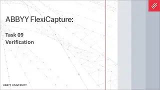 ABBYY FlexiCapture Tutorial: Verification
