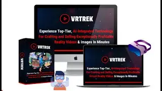 VR Trek review . Experience Top Tier, AI Integrated Technology for Crafting and Selling Exceptionall