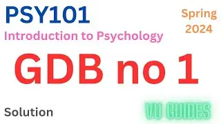 PSY101 GDB Solution Spring2024/ PSY101 GDB Solution 2024 #psy101 #spring2024 #gdb