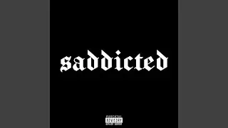Saddicted