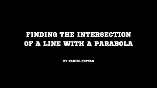Finding the Intersection of a Line with a Parabola