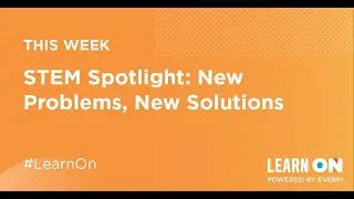 STEM Spotlight: New Problems, New Solutions