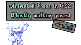 Animated Poses in GL2! (mostly walking poses)