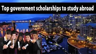 Top government scholarships to study abroad