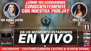 SER PARA HACER!  -  ¨CÓMO RELACIONARNOS CONSCIENTEMENTE CON NUESTRA PAREJA¨ - Invitada PAULA VÉLEZ
