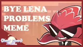 | • Bye Lena Problems • | • Pvz Animation • |