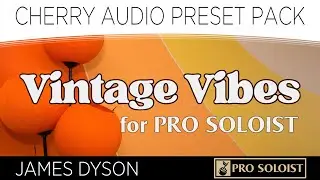 'Call Of The Sun' Composed with Cherry Audio Pro Soloist and the Vintage Vibes Preset Pack