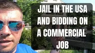 Jail in the USA & bidding on commercial work