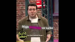 (Alfa Şarkım) Çok Güzel Hareketler Bunlar