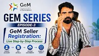 GeM Seller Registration 2026: Live Step-by-Step Process! 💻 | GeM series Episode 3