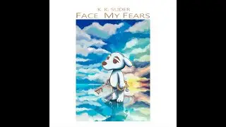 K.K.  Face My Fears